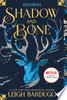Shadow and Bone
