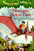 Dinosaurs Before Dark (Magic Tree House, No. 1)
