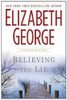 Believing the Lie (Inspector Lynley Mystery, Book 17)