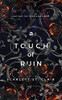A Touch of Ruin (Hades X Persephone, 2)