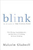 Blink : The Power of Thinking Without Thinking (Hardcover)
