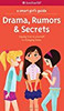 A Smart Girl's Guide: Drama, Rumors & Secrets: Staying True to Yourself in Changing Times 