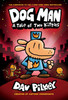 Dog Man: A Tale of Two Kitties: From the Creator of Captain Underpants (Dog Man #3)