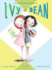 Ivy & Bean Book 1 (Ivy and Bean Books, Books for Elementary School)