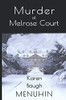 Murder at Melrose Court: A Country House Christmas Murder (Heathcliff Lennox)