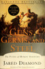 Guns, Germs, and Steel: The Fates of Human Societies