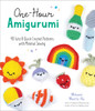 One-Hour Amigurumi: 40 Cute & Quick Crochet Patterns with Minimal Sewing