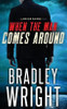 When the Man Comes Around: A Gripping Crime Thriller (Lawson Raines) (Volume 1)