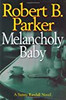 Melancholy Baby (A Sunny Randall Novel)