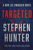 Targeted (12) (Bob Lee Swagger Novel)