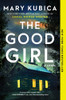 The Good Girl: An addictively suspenseful and gripping thriller