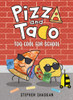 Pizza and Taco: Too Cool for School