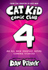 Cat Kid Comic Club #4: A Graphic Novel: From the Creator of Dog Man