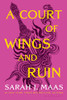 A Court of Wings and Ruin (A Court of Thorns and Roses, 3)