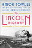The Lincoln Highway: A Novel