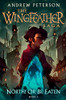 North! Or Be Eaten (The Wingfeather Saga)