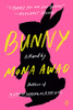 Bunny: A Novel