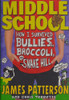 Middle School: How I Survived Bullies, Broccoli, and Snake Hill (Middle School, 4)
