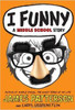 I Funny a Middle School Story By James Patterson and Chris Grabenstein [Paperback]