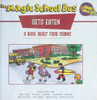 The Magic School Bus Gets Eaten: A Book About Food Chains