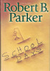 School Days (Spenser Mystery)