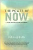 The Power of Now: A Guide to Spiritual Enlightenment