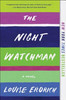 The Night Watchman: A Novel