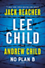 No Plan B: A Jack Reacher Novel