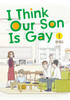 I Think Our Son Is Gay 02