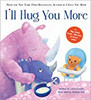 I'll Hug You More : A 2-in-1 Story About the Love Between Parent and Child