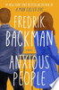 Anxious People: A Novel