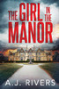 The Girl in the Manor (Emma Griffin™ FBI Mystery)