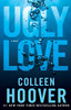 Ugly Love: A Novel
