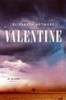 Valentine: A Novel