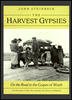 The Harvest Gypsies: On the Road to "the Grapes of Wrath"