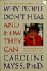 Why People Don't Heal and How They Can
