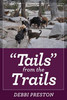 Tails from the Trails
