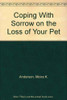 Coping With Sorrow on the Loss of Your Pet