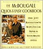 The McDougall Quick and Easy Cookbook: Over 300 Delicious Low-Fat Recipes You Can Prepare in Fifteen Minutes or Less