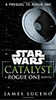 Catalyst (Star Wars): A Rogue One Novel