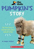 Pumpkin's Story: The True Story Of How One Little Horse Learned To Run
