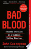 Bad Blood: Secrets and Lies in a Silicon Valley Startup