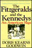 The Fitzgeralds and the Kennedys : An American Saga