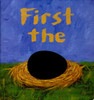 First the Egg (Caldecott Honor Book and Theodor Seuss Geisel Honor Book (Awards))