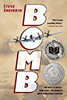 Bomb: The Race to Build--and Steal--the World's Most Dangerous Weapon