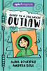 Diary of a 5th Grade Outlaw (Diary of a 5th Grade Outlaw Book 1)