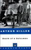 Death Of A Salesman, Certain Private Conversations In Two Acts And A Requiem