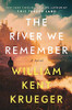 The River We Remember: A Novel