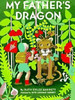 My Father's Dragon (Three Tales of My Father's Dragon, Book One)