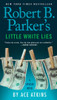 Robert B. Parker's Little White Lies (Spenser)